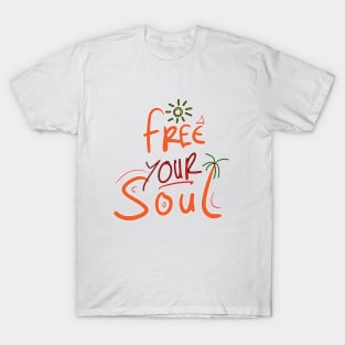 Free Your Soul T-Shirt